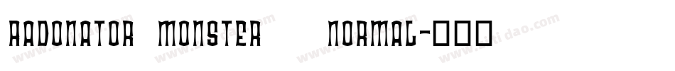 Radonator Monster   Normal字体转换